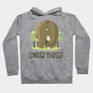 Conquer Yourself - Elephant Lover Inspirational Quote Hoodie